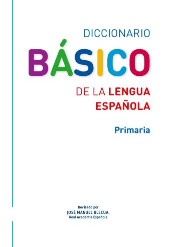 Diccionario Básico De La Lengua Española. Primaria