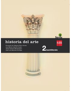 Historia Del Arte. 2 Bachillerato. Savia