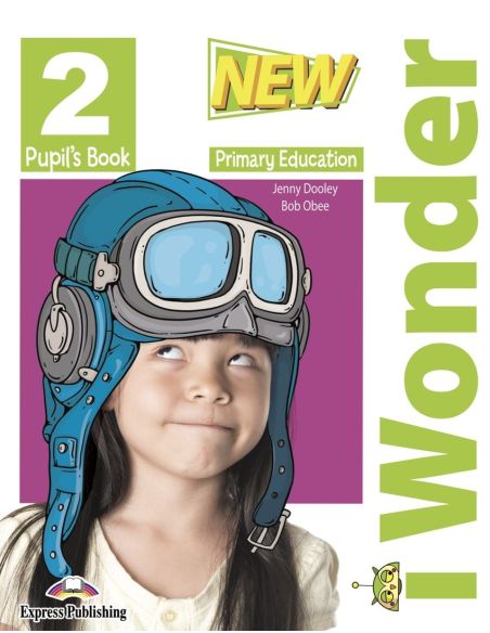 New I Wonder Level 2 Pupil'S Book